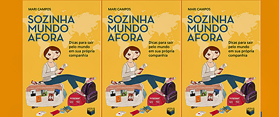 Sozinha mundo afora, por Mari Campos