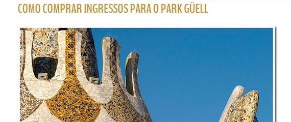 Passaporte Barcelona informa: Parque Güell vai cobrar ingresso 1